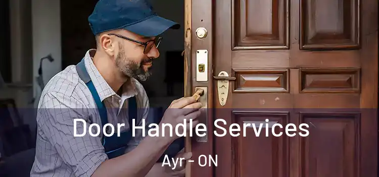  Door Handle Services Ayr - ON