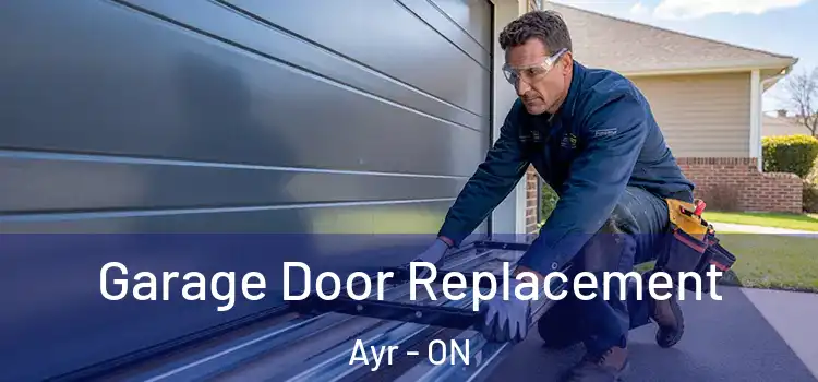  Garage Door Replacement Ayr - ON