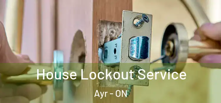 House Lockout Service Ayr - ON