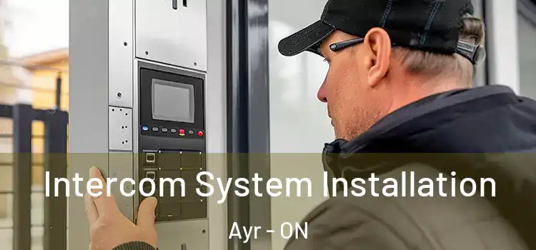 Intercom System Installation Ayr - ON
