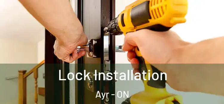  Lock Installation Ayr - ON