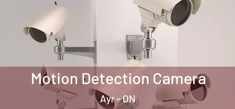  Motion Detection Camera Ayr - ON
